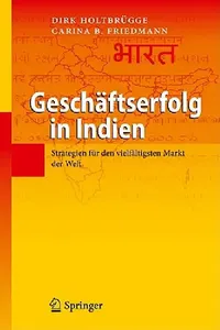 Buy Geschäftserfolg in Indien (English, Dirk Holtbrügge | Carina B. Friedmann) — BookShops.in