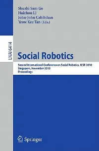 Buy Social Robotics (English, Haizhou Li | John-John Cabibihan | Yeow Kee Tan) — BookShops.in