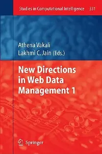 Buy New Directions in Web Data Management 1 (English, Athena Vakali | Lakhmi C. Jain) — BookShops.in