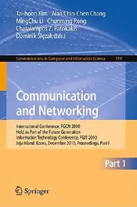 Buy Communication and Networking (English, Alan Chin-Chen Chang | Mingchu Li | Chunming Rong) — BookShops.in