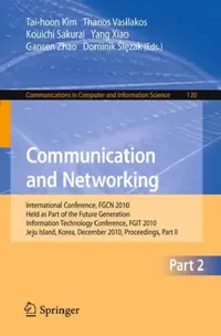 Buy Communication and Networking (English, Thanos Vasilakos | Kouichi Sakurai | Yang Xiao) — BookShops.in