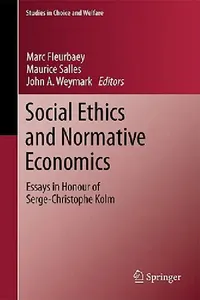 Buy Social Ethics and Normative Economics (English, Marc Fleurbaey | Maurice Salles | John A. Weymark) — BookShops.in