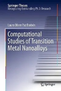 Buy Computational Studies of Transition Metal Nanoalloys (English, Lauro Oliver Paz Borbón) — BookShops.in