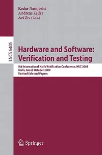 Buy Hardware and Software Verification and Testing: 5th International Haifa Verification Conference HCV 2009 by Kedar Namjoshi, Andreas Zeller, Avi Ziv | Springer | English | Paperback | 2011 Edition — BookShops.in
