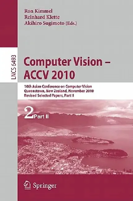 Computer Vision - Accv 2010 (English, Ron Kimmel | Reinhard Klette | Akihiro Sugimoto)