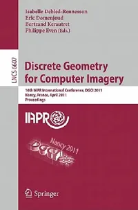 Buy Discrete Geometry for Computer Imagery (English, Isabelle Debled-Rennesson | Eric Domenjoud | Bertrand Kerautret) — BookShops.in