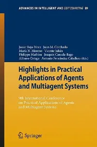 Buy Highlights in Practical Applications of Agents and Multiagent Systems (English, Javier Bajo Pérez | Juan Manuel Corchado Rodríguez | María N. Moreno) — BookShops.in