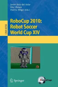 Buy Robocup 2010 (English, Javier Ruiz-Del-Solar | Eric Chown | Paul G. Ploeger) — BookShops.in