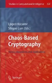 Buy Chaos-Based Cryptography (English, Ljupco Kocarev | Shiguo Lian) — BookShops.in