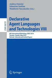 Buy Declarative Agent Languages and Technologies VIII (English, Andrea Omicini | Sebastian Sardina | Wamberto Vasconcelos) — BookShops.in
