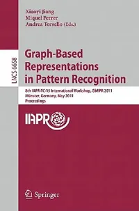 Buy Graph-Based Representations in Pattern Recognition (English, Xiaoyi Jiang | Miquel Ferrer | Andrea Torsello) — BookShops.in