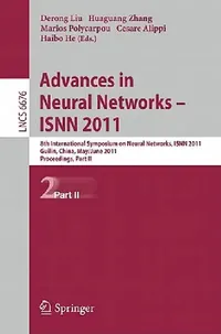 Buy Advances in Neural Networks - ISNN 2011 (English, Derong Liu | Huaguang Zhang | Marios Polycarpou) — BookShops.in