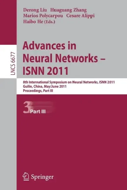 Advances in Neural Networks - ISNN 2011 (English, Derong Liu | Huaguang Zhang | Marios Polycarpou)