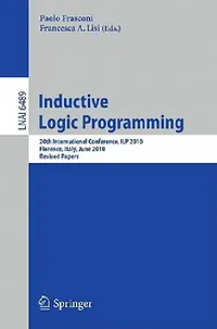 Buy Inductive Logic Programming | by Paolo Frasconi | Francesca A. Lisi | Springer | by Paolo Frasconi | Francesca A. Lisi | Springer — BookShops.in