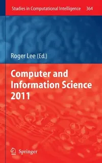 Buy Computer and Information Science 2011 (English, Roger Lee) — BookShops.in