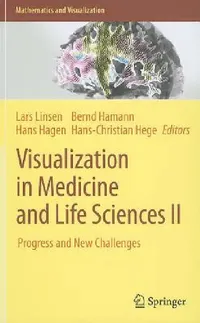 Buy Visualization in Medicine and Life Sciences II (English, Lars Linsen | Hans Hagen | Bernd Hamann) — BookShops.in