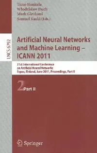 Buy Artificial Neural Networks and Machine Learning (English, Timo Honkela | Wlodzislaw Duch | Mark Girolami) — BookShops.in