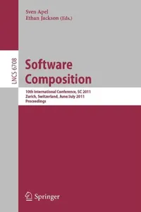 Buy Software Composition: 10th International Conference, SC 2011, Zurich, Switzerland, June 30 - July 1, 2011, Proceedings (Lecture Notes in Computer Science, 6708) by Sven Apel and Ethan Jackson | Springer | English | Paperback | 2011 Edition — BookShops.in