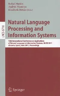 Buy Natural Language Processing and Information Systems (English, Rafael Munoz | Andres Montoyo | Elisabeth Metais) — BookShops.in