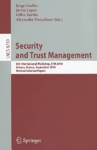 Buy Security and Trust Management (English, Jorge Cuellar | Javier Lopez | Gilles Barthe) — BookShops.in