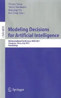 Buy Modeling Decision for Artificial Intelligence (English, Vicenc Torra | Yasuo Narukawa | Jianping Yin) — BookShops.in