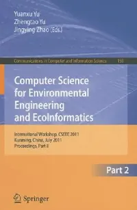 Buy Computer Science for Environmental Engineering and Ecoinformatics (English, Yuanxu Yu | Zhengtao Yu | Jingying Zhao) — BookShops.in