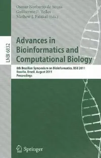 Buy Advances in Bioinformatics and Computational Biology (English, Osmar Norberto De Souza | Guilherme P. Telles | Mathew J. Palakal) — BookShops.in