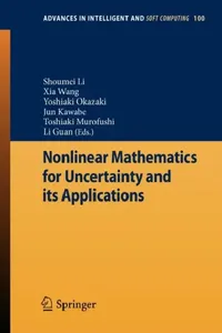 Buy Nonlinear Mathematics for Uncertainty and Its Applications (English, Shoumei Li | Xia Wang | Yoshiaki Okazaki) — BookShops.in