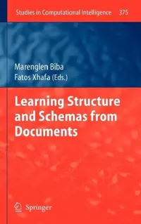 Buy Learning Structure and Schemas from Documents (English, Marenglen Biba | Fatos Xhafa) — BookShops.in