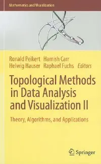 Buy Topological Methods in Data Analysis and Visualization II (English, Ronald Peikert | Helwig Hauser | Hamish Carr) — BookShops.in