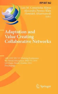 Buy Adaptation and Value Creating Collaborative Networks (English, Luis M. Camarinha-Matos | Alexandra Pereira-Klen | Hamideh Afsarmanesh) — BookShops.in