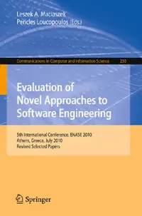 Buy Evaluation of Novel Approaches to Software Engineering (English, Leszek A. Maciaszek | Pericles Loucopoulos) — BookShops.in