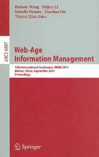Web-Age Information Management (English, Haixun Wang | Shijun Li | Satoshi Oyama)