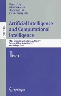 Buy Artificial Intelligence and Computational Intelligence (English, Hepu Deng | Duoqian Miao | Jingsheng Lei) — BookShops.in