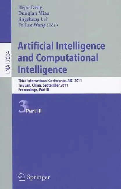 Artificial Intelligence and Computational Intelligence (English, Hepu Deng | Duoqian Miao | Jingsheng Lei)