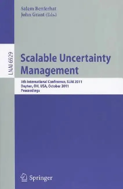 Scalable Uncertainty Management (English, Salem Benferhat | John Grant)