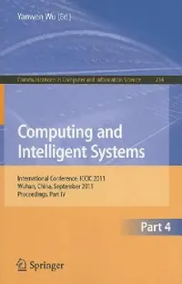 Buy Computing and Intelligent Systems (English, Yanwen Wu) — BookShops.in