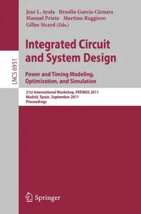 Buy Integrated Circuit and System Design (English, Jose L. Ayala | Braulio Garcia-Camara | Manuel Prieto) — BookShops.in