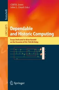 Buy Dependable and Historic Computing (English, Cliff B. Jones | John L. Lloyd) — BookShops.in