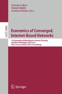 Buy Economics of Converged, Internet-Based Networks (English, Johanne Cohen | Patrick Maillé | Burkhard Stiller) — BookShops.in