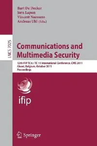 Buy Communications and Multimedia Security (English, Bart de Decker | Jorn Lapon | Vincent Naessens) — BookShops.in