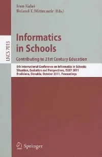 Buy Informatics in Schools (English, Ivan Kalas | Roland T. Mittermeir) — BookShops.in