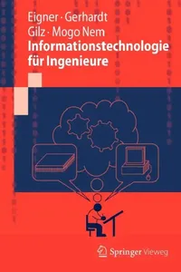 Buy Informationstechnologie Für Ingenieure (English, Martin Eigner | Florian Gerhardt | Torsten Gilz) — BookShops.in