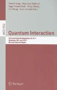 Buy Quantum Interaction (English, Dawei Song | Massimo Melucci | Ingo Frommholz) — BookShops.in