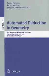 Buy Automated Deduction in Geometry (English, Pascal Schreck | Julien Narboux | Jürgen Richter-Gebert) — BookShops.in