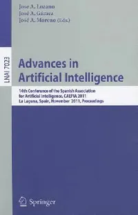 Buy Advances in Artificial Intelligence (English, Jose A. Lozano | José a. Gámez | José a. Moreno-Pérez) — BookShops.in