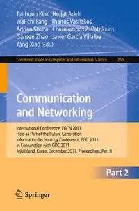 Buy Communication and Networking (English, Tai-hoon Kim | Hojjat Adeli | Wai-Chi Fang) — BookShops.in