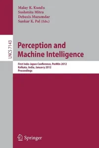 Buy Perception and Machine Intelligence (English, Malay K. Kundu | Sushmita Mitra | Debasis Mazumdar) — BookShops.in