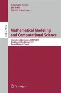 Buy Mathematical Modeling and Computational Science (English, Gheorghe Adam | Ján Busa | Michal Hnatič) — BookShops.in
