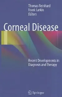 Buy Corneal Disease (English, Thomas Reinhard | Frank Larkin) — BookShops.in